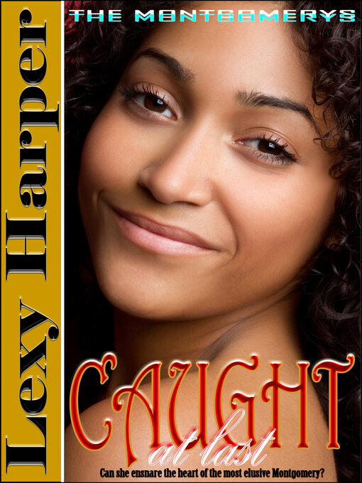 Title details for Caught at Last by Lexy Harper - Available